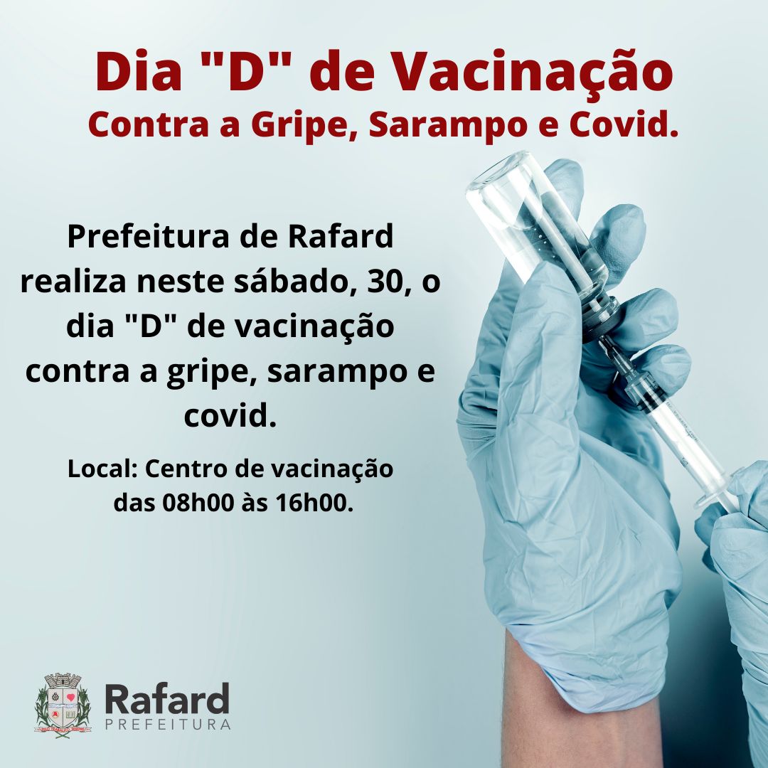 You are currently viewing RAFARD REALIZA NESTE SÁBADO DIA 30 DE ABRIL, DIA “D” DE VACINAÇÃO CONTRA A GRIPE, SARAMPO E COVID