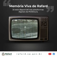 “Memória Viva de Rafard” já está disponível nas redes sociais da Prefeitura