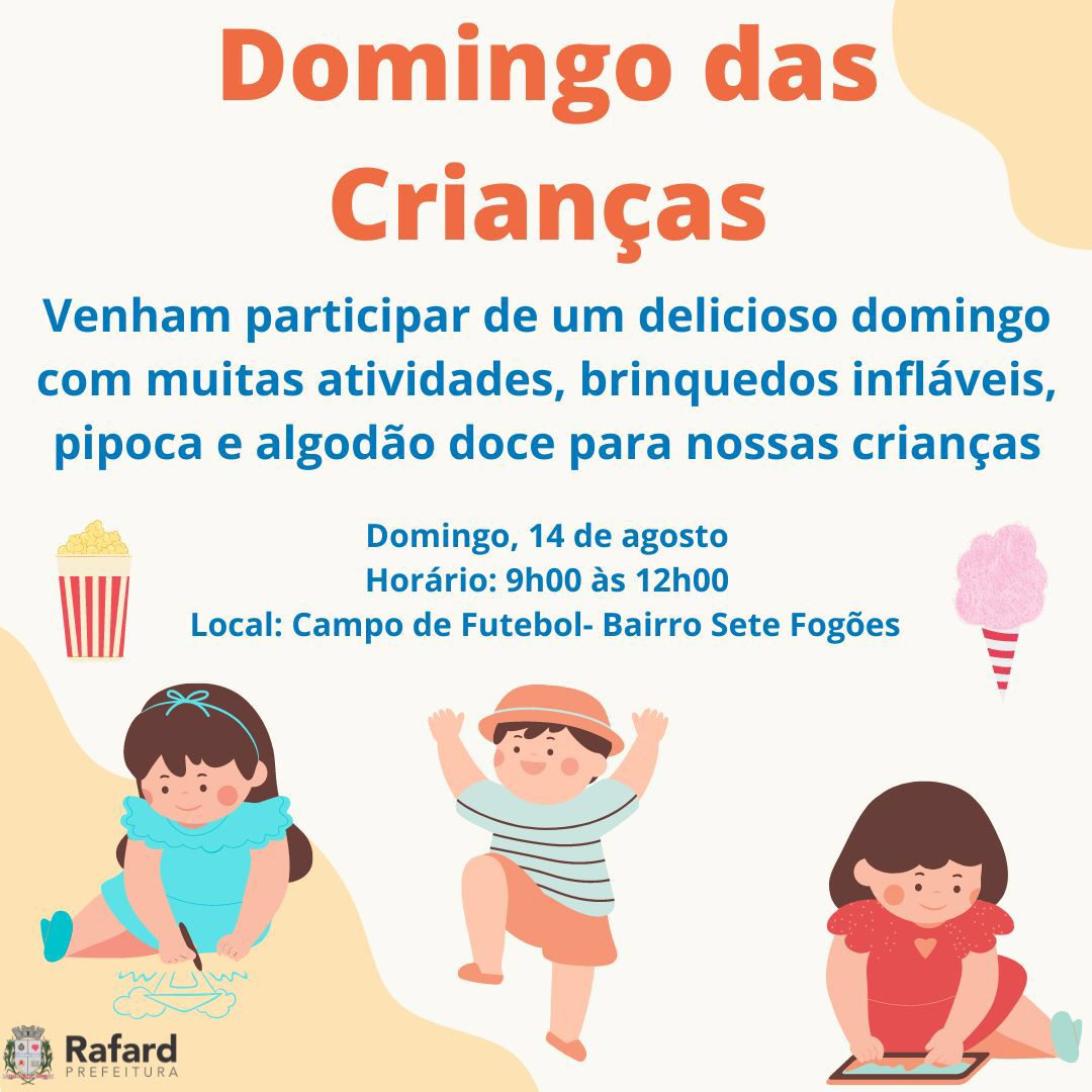 Read more about the article Prefeitura de Rafard, através da Diretoria de Cultura, Esporte e Turismo convida para o delicioso e divertido “ Domingo das Crianças”.